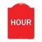 Signmission Designer Series Sign-Hour, Red & White Aluminum Architectural Sign, 18" x 24", RW-1824-23898 A-DES-RW-1824-23898 - alternate 1